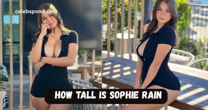 How Tall Is Sophie Rain? Everything You Need to Know About the Rising Star