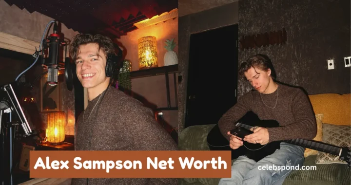 Alex Sampson Net Worth 2025: Career Rise, Income Sources & Life Beyond Music