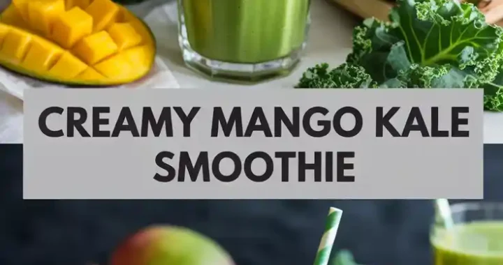 Creamy Mango Kale Smoothie Recipe (Kid-Friendly & Nutrient-Packed!)