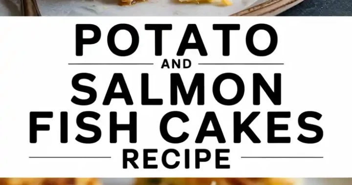 Potato and Salmon Fish Cakes Recipe